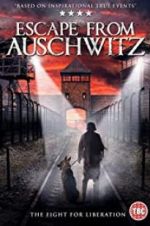 Watch The Escape from Auschwitz Projectfreetv