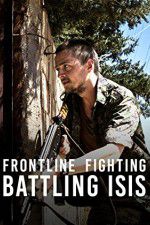 Watch Frontline Fighting Battling ISIS Projectfreetv