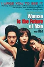 Watch Woman Is the Future of Man Projectfreetv