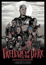 Watch Freedom in the Dark Projectfreetv