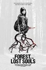 Watch The Forest of the Lost Souls Projectfreetv