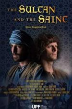 Watch The Sultan and the Saint Projectfreetv