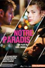 Watch Notre paradis Projectfreetv