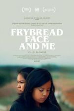 Watch Frybread Face and Me Projectfreetv