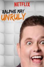 Watch Ralphie May: Unruly Projectfreetv