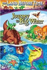 Watch The Land Before Time IX: Journey to Big Water Projectfreetv