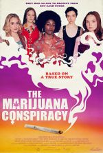 Watch The Marijuana Conspiracy Projectfreetv