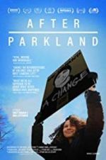 Watch After Parkland Projectfreetv
