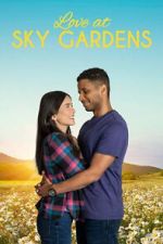 Watch Love at Sky Gardens Projectfreetv