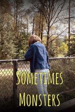 Watch Sometimes Monsters (Short 2019) Projectfreetv