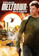 Watch Meltdown: Days of Destruction Projectfreetv
