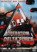 Watch Operation Delta Force 5: Random Fire Projectfreetv