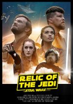 Watch Relic of the Jedi: A Star Wars Story Projectfreetv