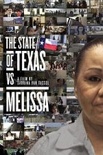 Watch The State of Texas vs. Melissa Projectfreetv