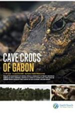 Watch Cave Crocs of Gabon Projectfreetv