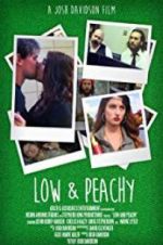 Watch Low and Peachy Projectfreetv
