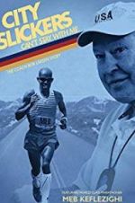 Watch City Slickers Can\'t Stay with Me: The Coach Bob Larsen Story Projectfreetv