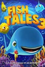 Watch Fishtales 3 Projectfreetv