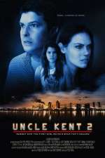 Watch Uncle Kent 2 Projectfreetv