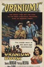 Watch Uranium Boom Projectfreetv