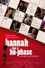 Watch Hannah Has a Ho-Phase Projectfreetv