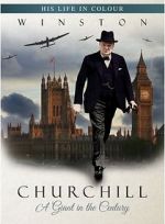 Watch Winston Churchill: A Giant in the Century Projectfreetv