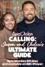 Watch Eurovision Calling: Jason and Chelcee\'s Ultimate Guide Projectfreetv