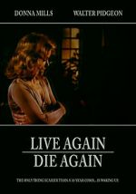 Watch Live Again, Die Again Projectfreetv