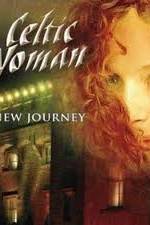 Watch Celtic Woman - New Journey Live at Slane Castle Projectfreetv