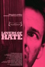 Watch Lovers of Hate Projectfreetv