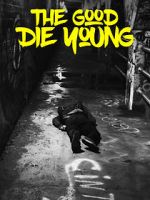 Watch The Good Die Young Projectfreetv