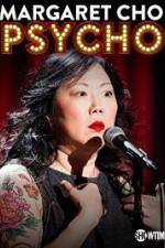 Watch Margaret Cho: PsyCHO Projectfreetv