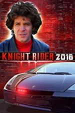 Watch Knight Rider 2016 Projectfreetv