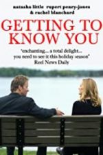 Watch Getting to Know You Projectfreetv