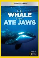 Watch National Geographic The Whale That Ate Jaws Projectfreetv