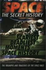 Watch Space The Secret History: The Scariest and Deadliest Moments in Space History Projectfreetv