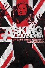 Watch Asking Alexandria: Live from Brixton and Beyond Projectfreetv