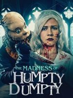 Watch The Madness of Humpty Dumpty Projectfreetv