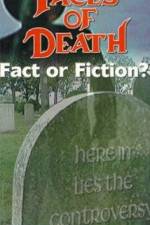 Watch Faces of Death: Fact or Fiction? Projectfreetv