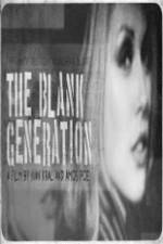 Watch The Blank Generation Projectfreetv