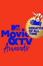 Watch MTV Movie & TV Awards: Greatest of All Time Projectfreetv
