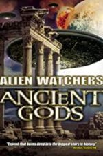 Watch Alien Watchers: Ancient Gods Projectfreetv