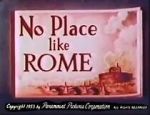 Watch No Place Like Rome (Short 1953) Projectfreetv