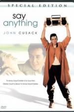 Watch Say Anything... Projectfreetv