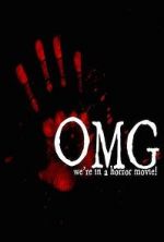 Watch OMG... We\'re in a Horror Movie Online Projectfreetv