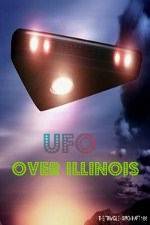 Watch UFO Over Illinois Projectfreetv