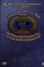 Watch WWE The History of the Intercontinental Championship Projectfreetv