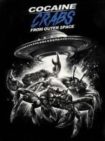 Watch Cocaine Crabs from Outer Space Projectfreetv