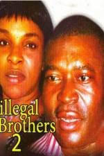 Watch Illegal Brothers 2 Projectfreetv