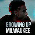 Watch Growing Up Milwaukee Projectfreetv